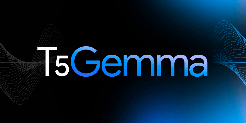 DeepMind Unveils T5Gemma: A New Era for Encoder-Decoder LLMs